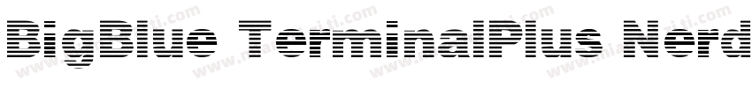 BigBlue TerminalPlus Nerd Font Comp字体转换